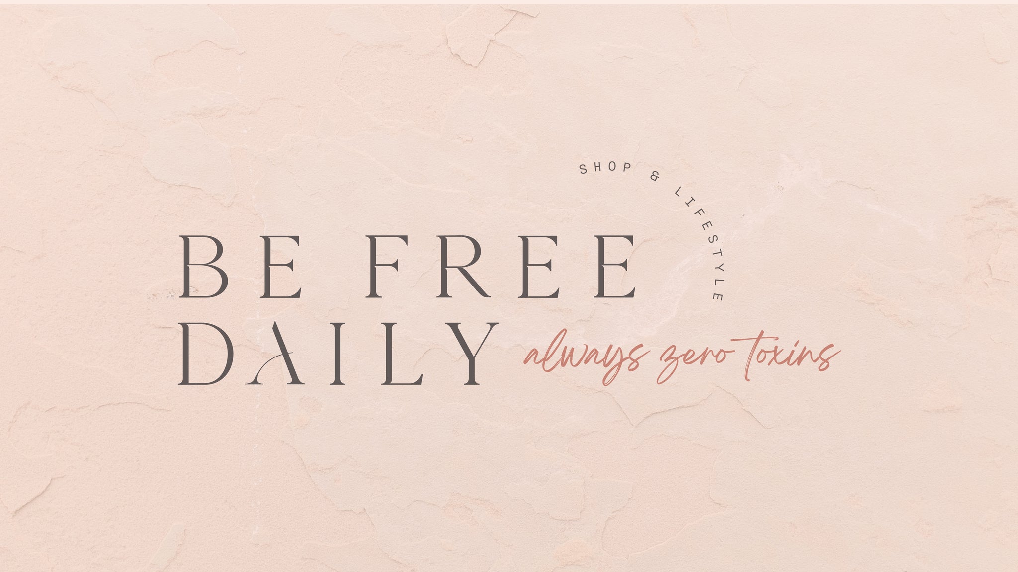 Be Free Daily, Shop & Lifestyle